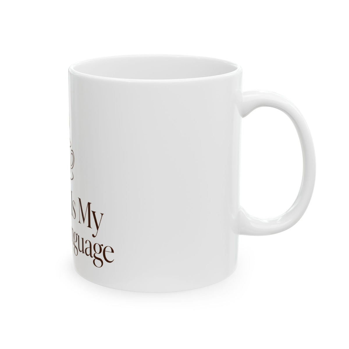 Coffee Is My Love Language Mug | Ceramic Coffee Lover Gift Cup