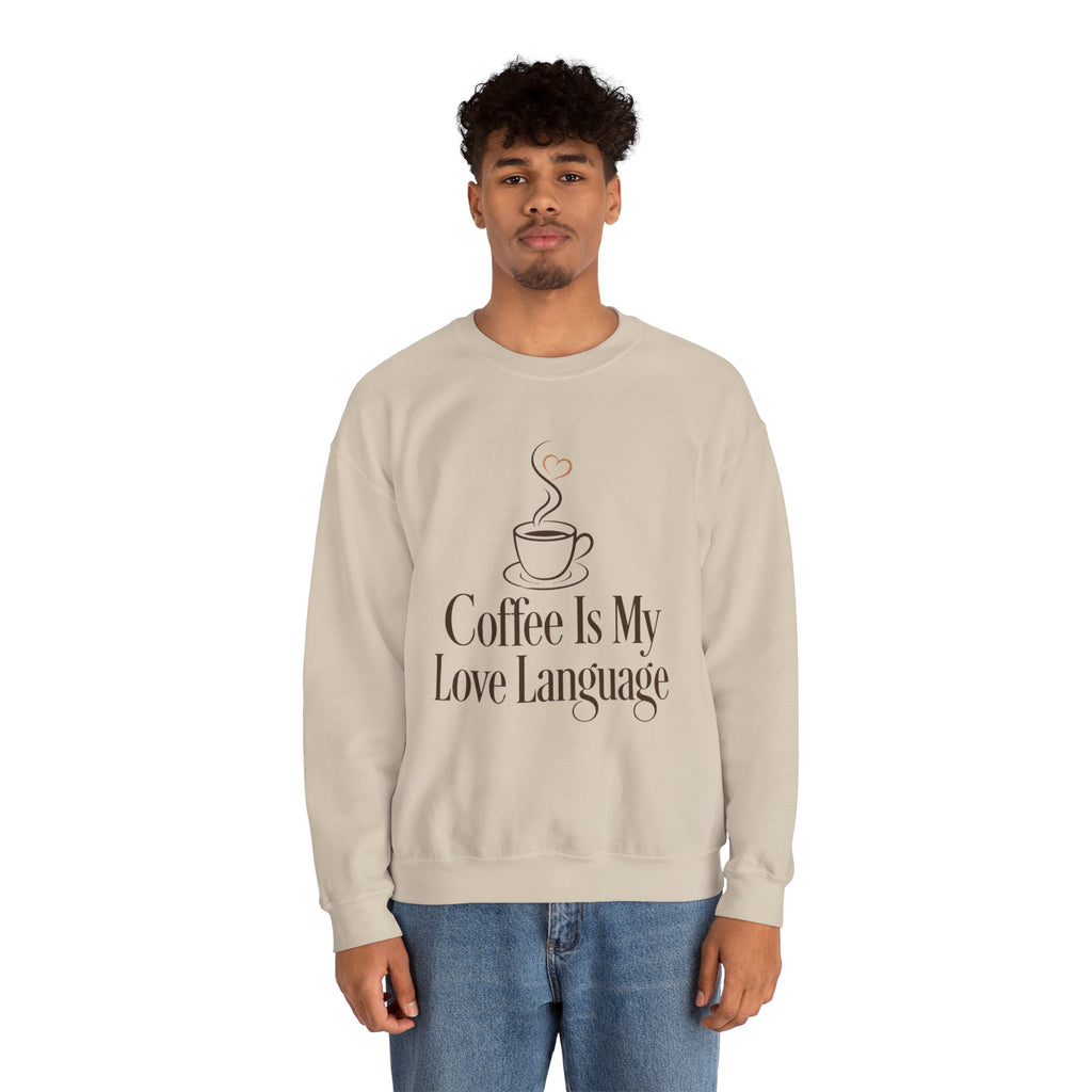 Coffee Is My Love Language Sweatshirt | Cozy Coffee Lover Crewneck Gift